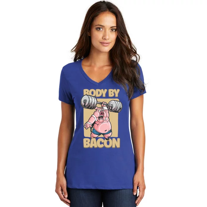 Body By Bacon Keto Diet Pork Workout Pig Exercise Gift Women's V-Neck T-Shirt