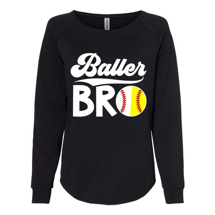 Baller Bro Baseball Softball Brother Gift Womens California Wash Sweatshirt