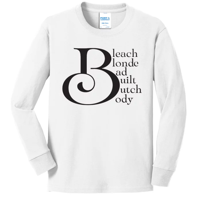 Bleach Blond Bad Built Butch Body Kids Long Sleeve Shirt