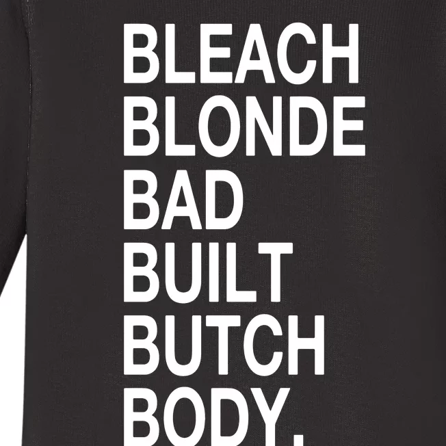 Bleach Blond Bad Built Butch Body Baby Long Sleeve Bodysuit