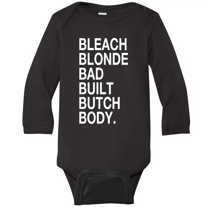 Bleach Blond Bad Built Butch Body Baby Long Sleeve Bodysuit