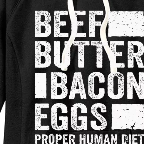 Beef Butter Bacon Eggs Proper Human Diet Diet Women's Fleece Hoodie