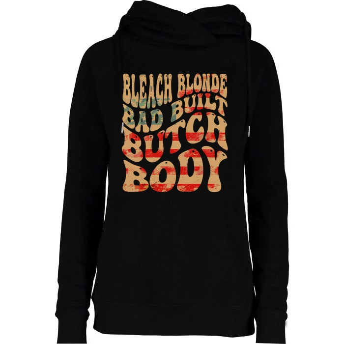 Bleach Blonde Bad Built Butch Body Womens Funnel Neck Pullover Hood