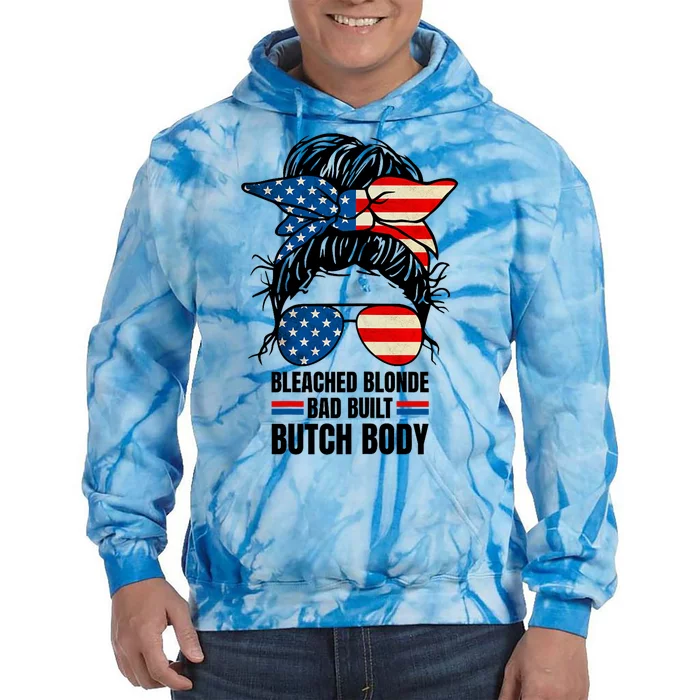 Bleached Blonde Bad Built Butch Body Messy Bun Us Flag Tie Dye Hoodie