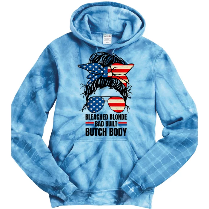 Bleached Blonde Bad Built Butch Body Messy Bun Us Flag Tie Dye Hoodie