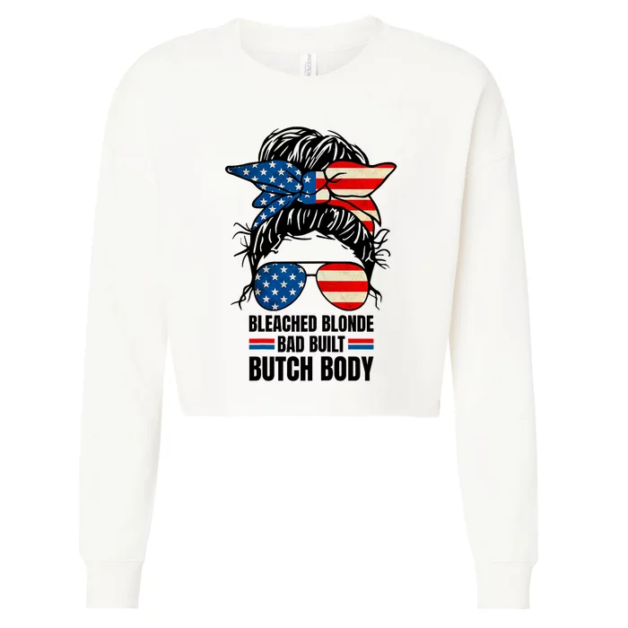 Bleached Blonde Bad Built Butch Body Messy Bun Us Flag Cropped Pullover Crew