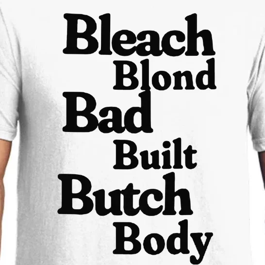 Bleach Blond Bad Built Butch Body Pajama Set