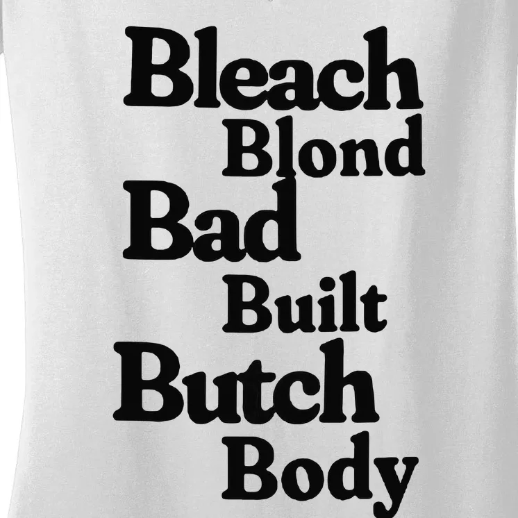 Bleach Blond Bad Built Butch Body Women's V-Neck T-Shirt