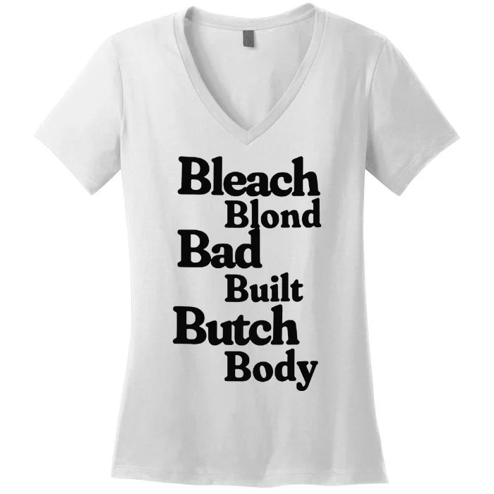 Bleach Blond Bad Built Butch Body Women's V-Neck T-Shirt