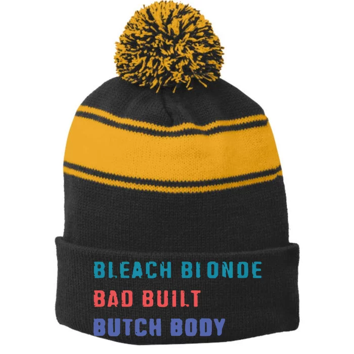 Bleach Blonde Bad Built Butch Bod Stripe Pom Pom Beanie