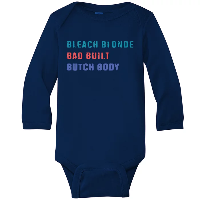 Bleach Blonde Bad Built Butch Bod Baby Long Sleeve Bodysuit