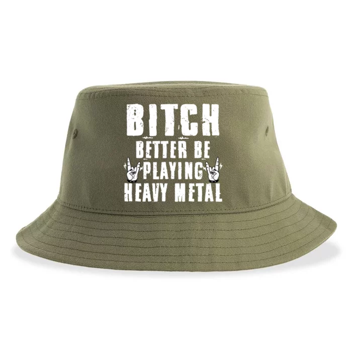 Bitch Better Be Playing Heavy Metal Music Lovers Gift Sustainable Bucket Hat