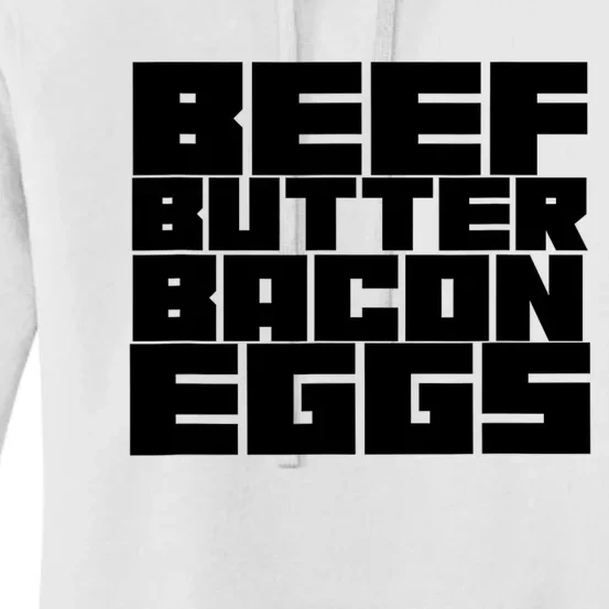 Beef Butter Bacon Eggs Women's Pullover Hoodie