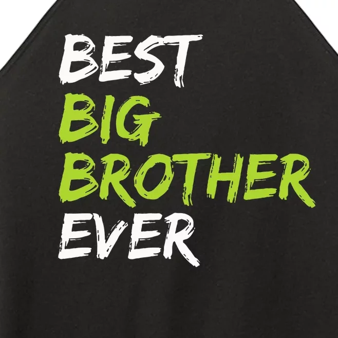 Best Big Brother Ever Women’s Perfect Tri Rocker Tank