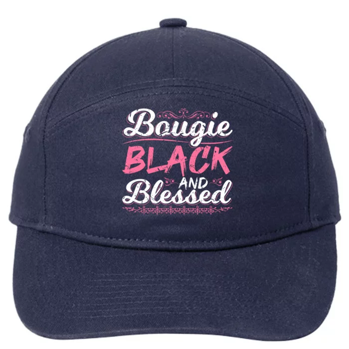 Bougie Black Blessed Dope Boujee Melanin Christmas Gift Tee Cute Gift 7-Panel Snapback Hat