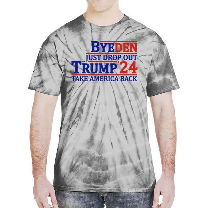 Byeden Bye Bye Biden Drop Out Trump 2024 Take America Back Tie-Dye T-Shirt