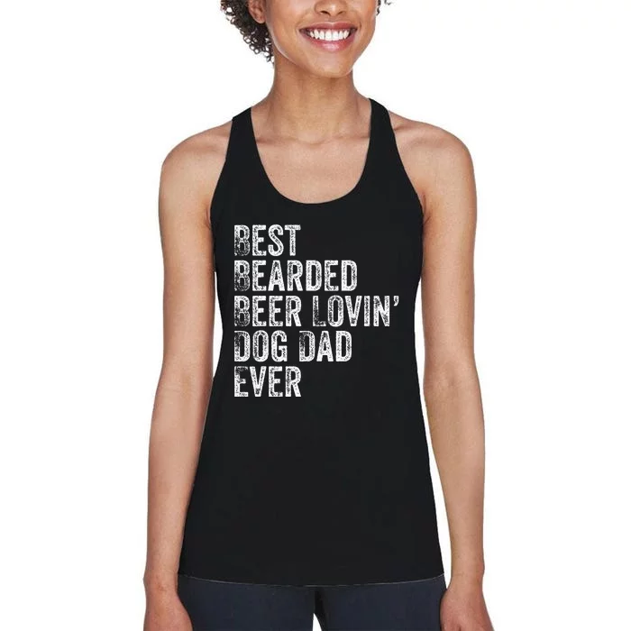 Best Bearded Beer Lovin Dog Dad Pet Lover Owner Women's Racerback Tank