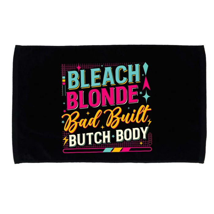 Beach Blonde Bad Built Butch Body Funny Council Microfiber Hand Towel