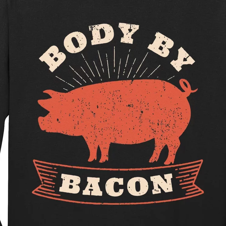 Body By Bacon For Low Carb High Fat Ketogenic Diet Tall Long Sleeve T-Shirt