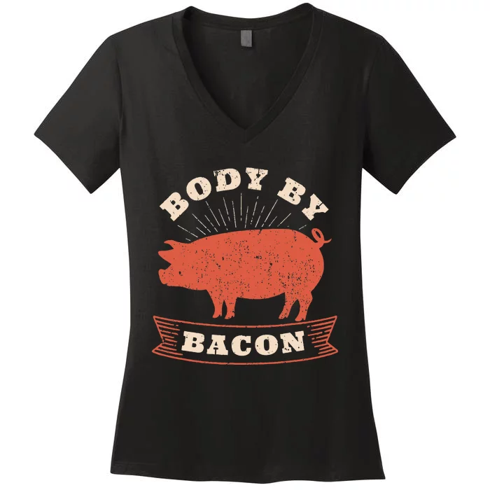 Body By Bacon For Low Carb High Fat Ketogenic Diet Women's V-Neck T-Shirt