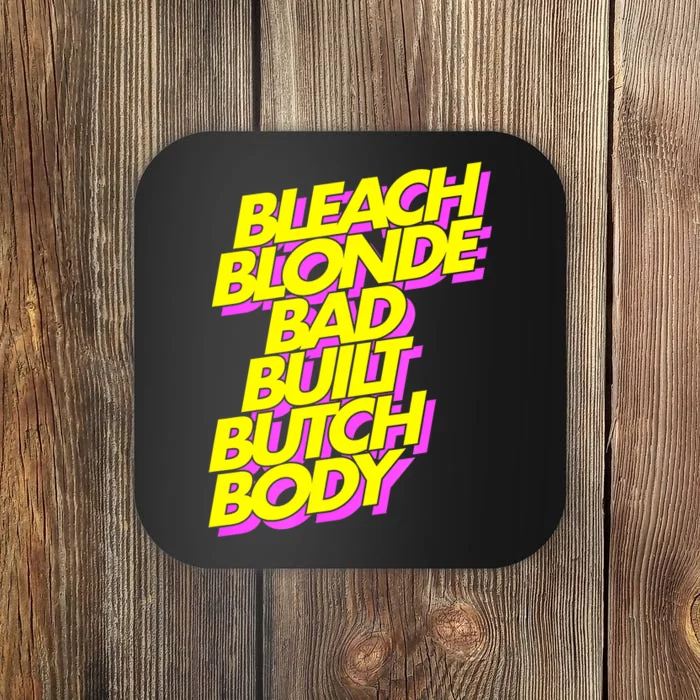 Bleach Blonde Bad Built Butch Body Antimaga Coaster