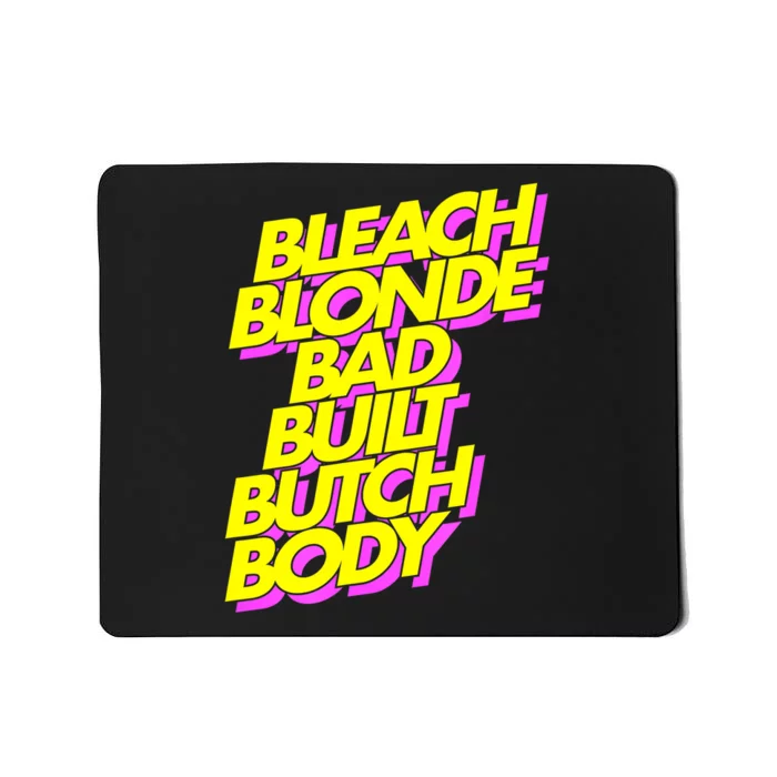 Bleach Blonde Bad Built Butch Body Antimaga Mousepad