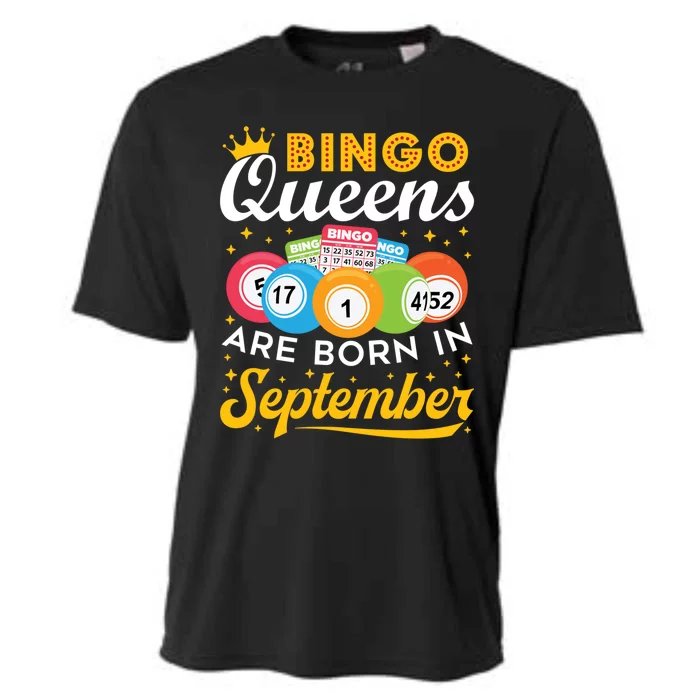 Bingo Birthday Bingo Queens Are Born In September Gift Cooling Performance Crew T-Shirt