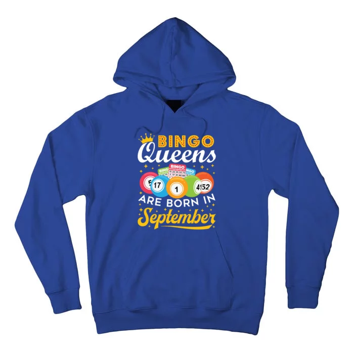 Bingo Birthday Bingo Queens Are Born In September Gift Tall Hoodie