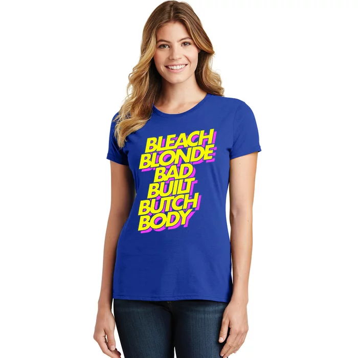 Bleach Blonde Bad Built Butch Body Antimaga Women's T-Shirt