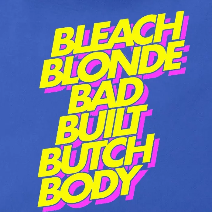 Bleach Blonde Bad Built Butch Body Antimaga Zip Tote Bag