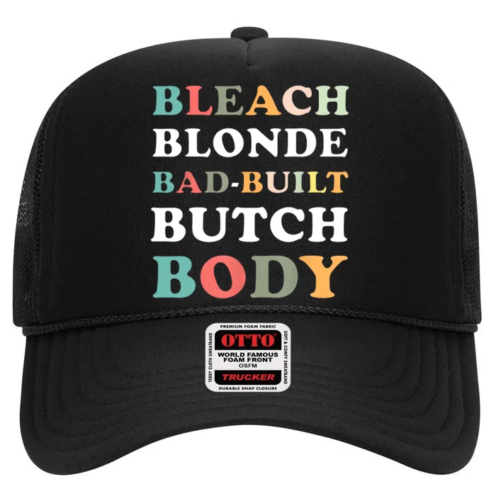 Bleach Blonde Bad Built Butch Body High Crown Mesh Trucker Hat