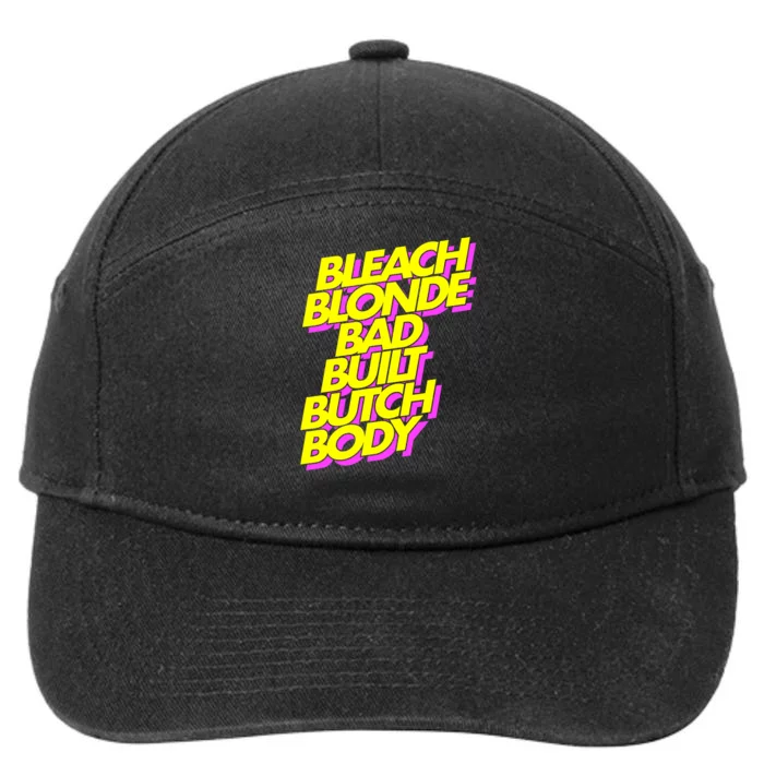 Bleach Blonde Bad Built Butch Body Anti Maga 7-Panel Snapback Hat