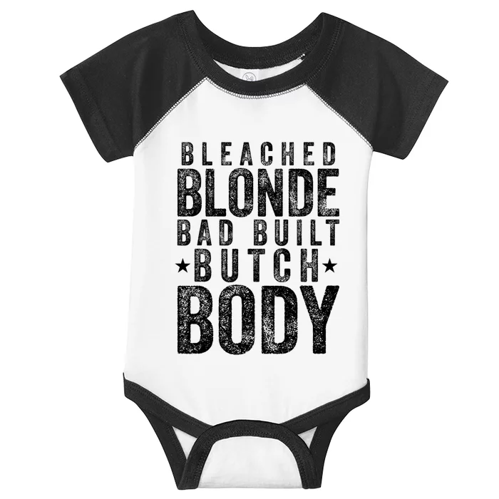 Bleached Blonde Bad Built Butch Body Meme Infant Baby Jersey Bodysuit