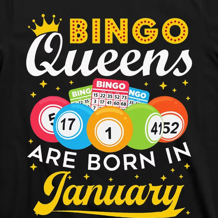 Bingo Birthday Bingo Queens Are Born in January T-Shirt