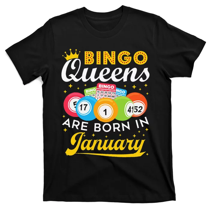 Bingo Birthday Bingo Queens Are Born in January T-Shirt