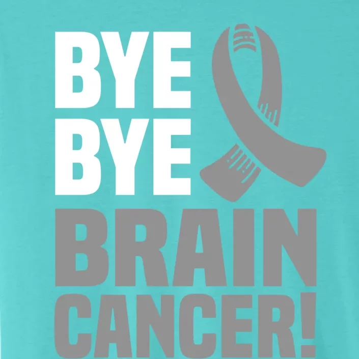 Bye Bye Brain Cancer Survivor Gray Awareness Ribbon Cute Gift ChromaSoft Performance T-Shirt