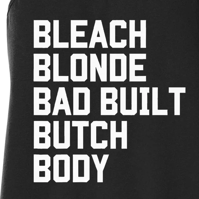 Bleach Blonde Bad Built Butch Body Antimaga Women's Racerback Tank