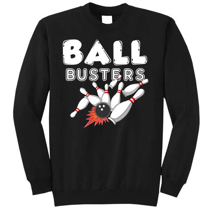 Bowling Ball Busters Tall Sweatshirt