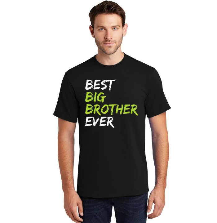 Best Big Brother Ever Tall T-Shirt