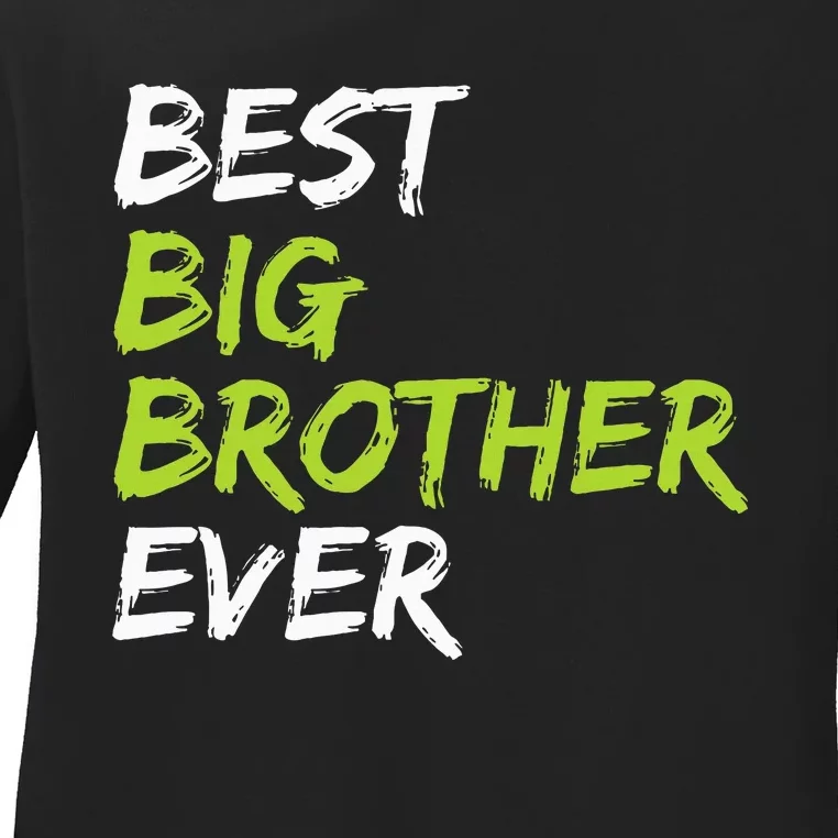 Best Big Brother Ever Ladies Long Sleeve Shirt