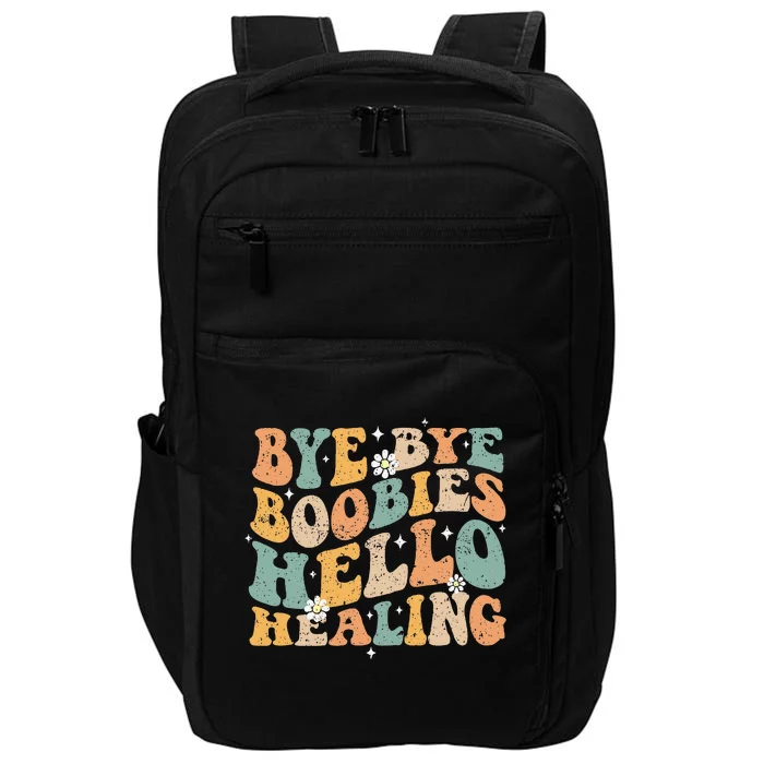 Bye Bye Boobies Hello Healing Impact Tech Backpack