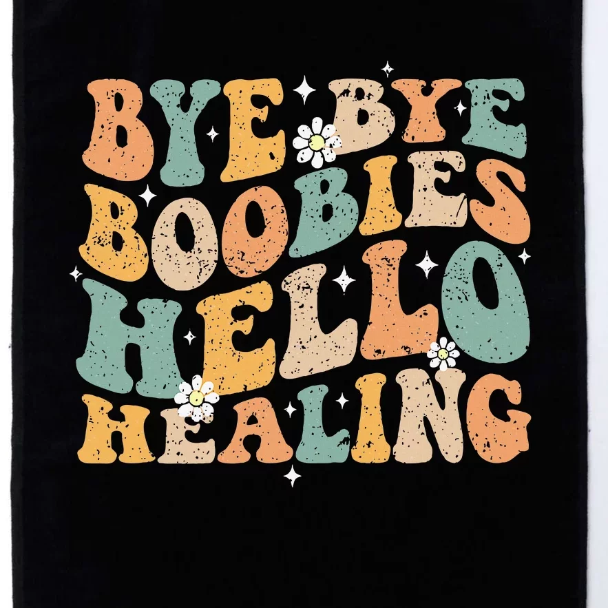 Bye Bye Boobies Hello Healing Platinum Collection Golf Towel