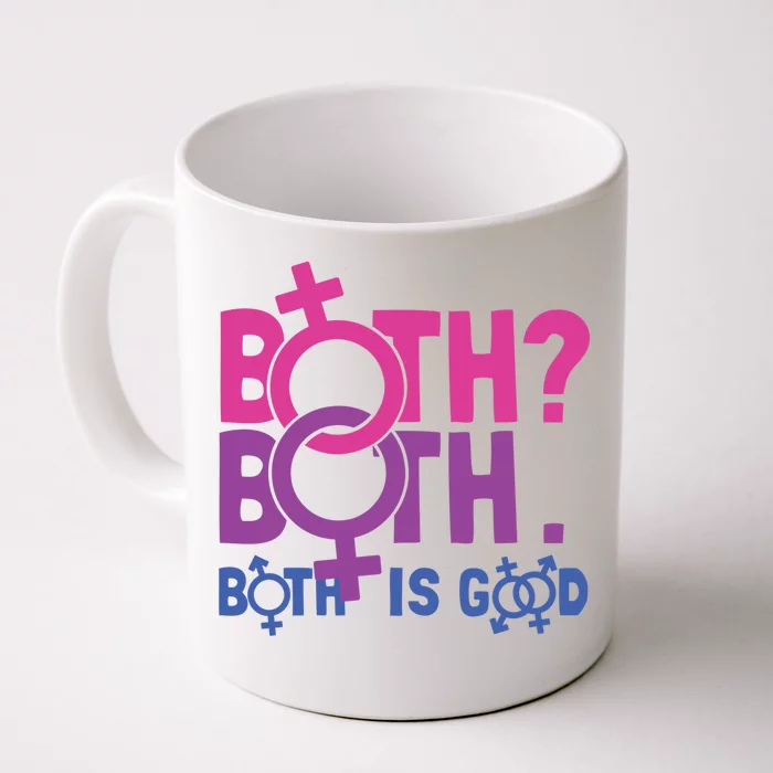 Both? Both Both Is Good Bi Pride Humor Bisexual Pride Gift Front & Back Coffee Mug