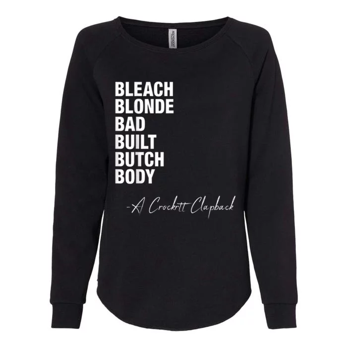 Bleach Blonde Bad Built Butch Body Womens California Wash Sweatshirt