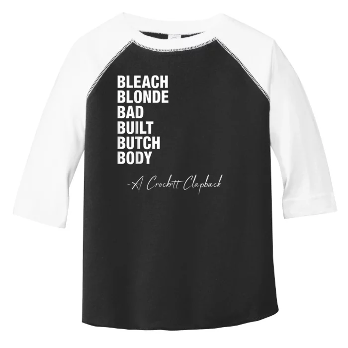 Bleach Blonde Bad Built Butch Body Toddler Fine Jersey T-Shirt