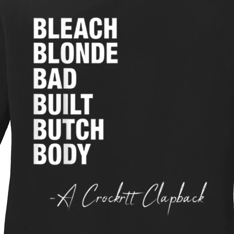 Bleach Blonde Bad Built Butch Body Ladies Long Sleeve Shirt