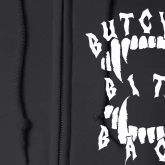 Butches Bite Back Full Zip Hoodie