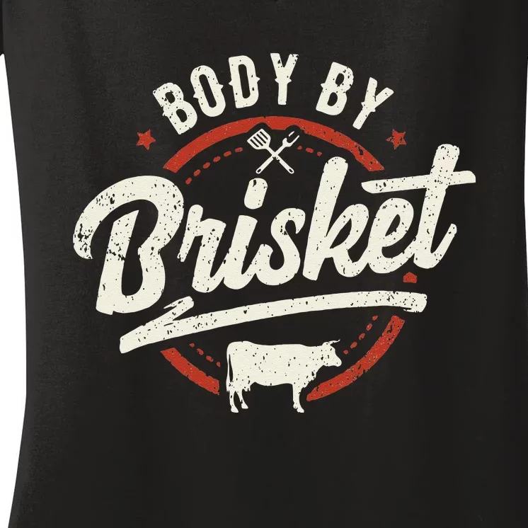 Body By Brisket Backyard Cookout BBQ Grill Women's V-Neck T-Shirt