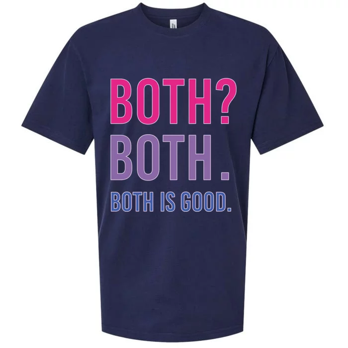 Both? Both Both Is Good Bisexual Pride Gift Sueded Cloud Jersey T-Shirt