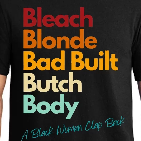 Bleach Blonde Bad Built Bitch Body Woman Clap Back Pajama Set